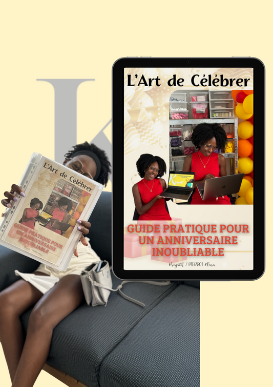EBOOK :  L'Art de Célébrer : Guide Pratique pour un Anniversaire Inoubliable